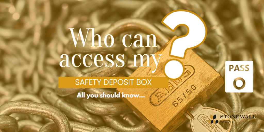 Who can access a safe deposit box?