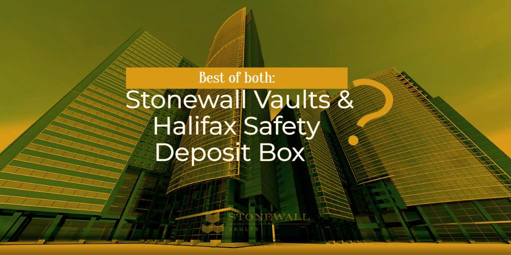 Stonewall Vaults vs Halifax Safety Deposit Box  