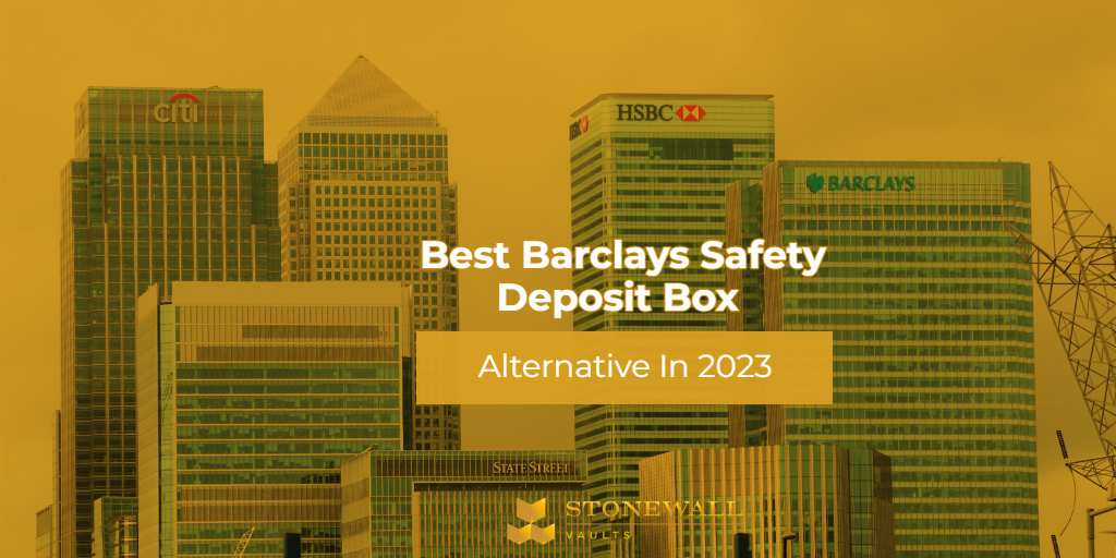 Best Barclays Safety Deposit Box Alternative