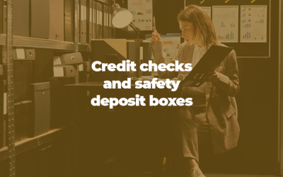 The role of credit checks in opening a safety deposit box – what you need to know!